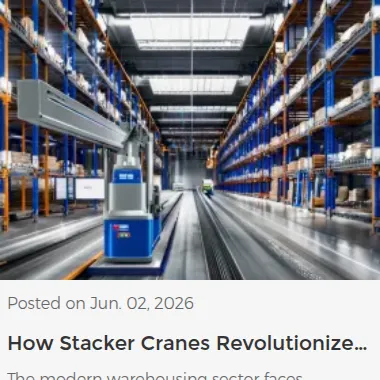 How Stacker Cranes Revolutionize Automated Warehousing