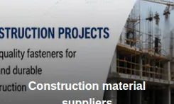 Construction material suppliers