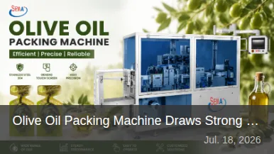 Olive Oil Packing Machine Draws Strong Interest at June Exhibition