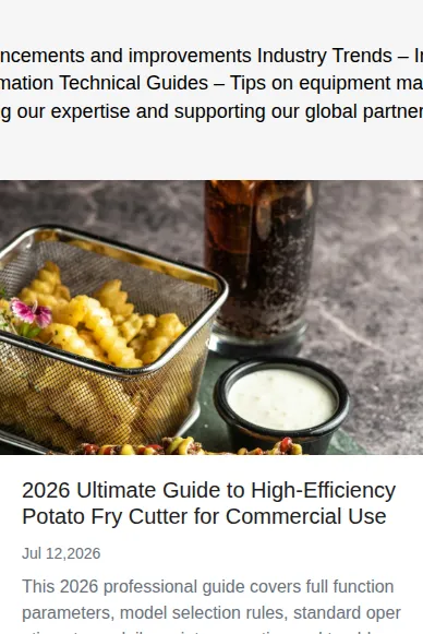 2026 Ultimate Guide to High-Efficiency Potato Fry Cutter for Commercial Use