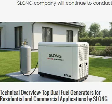 Technical Overview: Top Dual Fuel Generators for Residential and Commercial Applications by SLONG