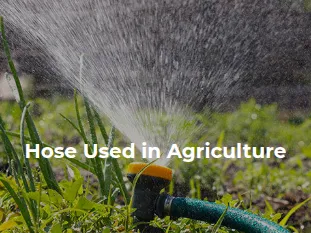 Hose Used in Agriculture